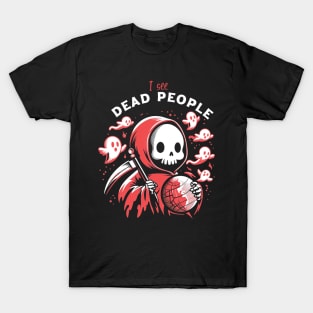 I see Dead People T-Shirt